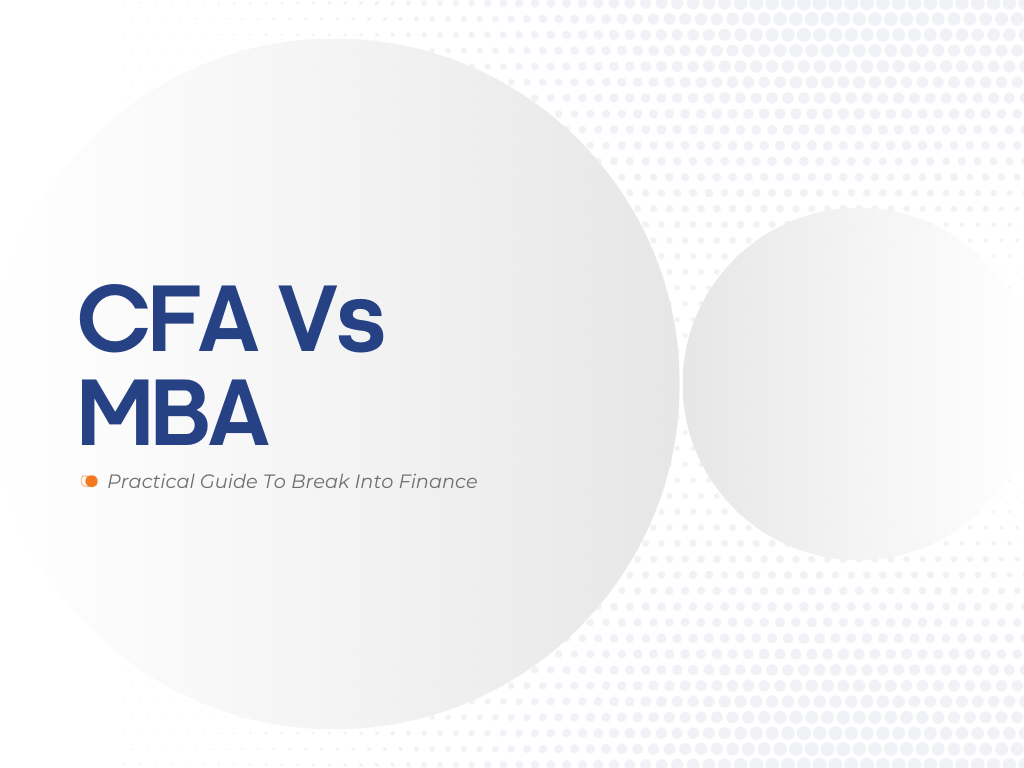 CFA vs MBA: Complete Guide to Choosing the Right Path for Finance Careers in India