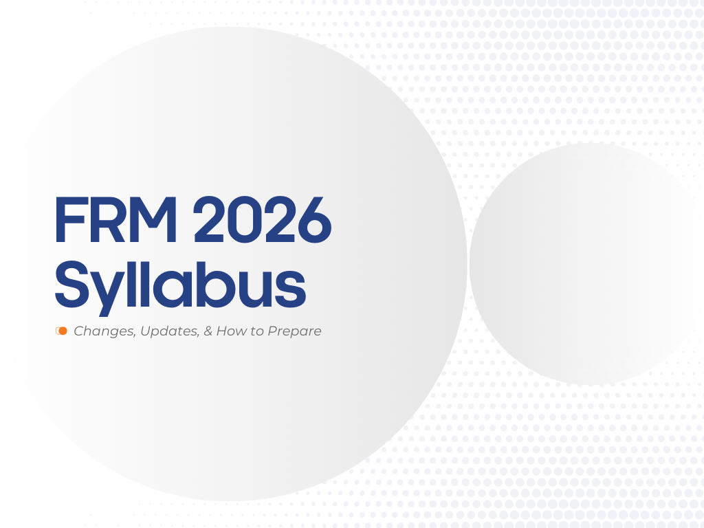 FRM 2026 Syllabus Changes: Complete Guide for Part 1 & Part 2