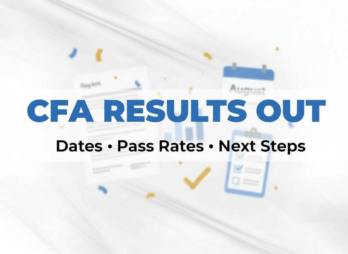 CFA August 2025 Results Announced: Dates, Pass Rates, Next Steps