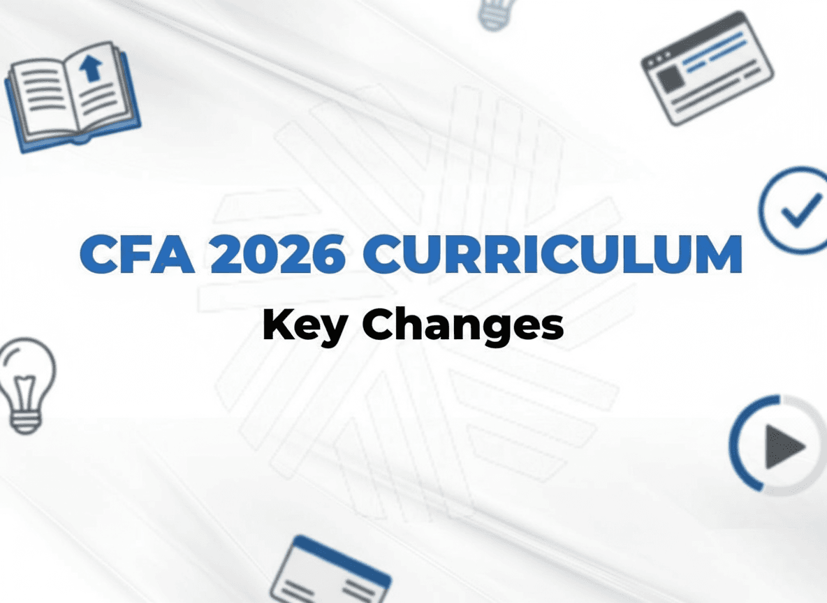CFA 2026 Curriculum Changes: What Candidates Need to Know