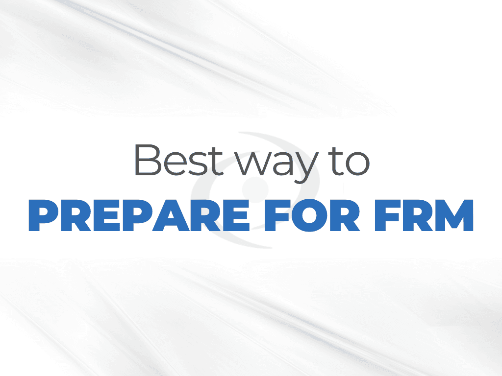 The best way to prepare for FRM