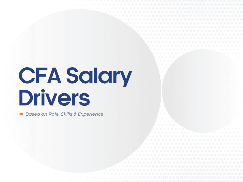 How Experience & Skills Affect CFA Salaries: A Data-Driven Guide